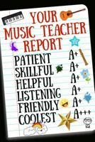 Your Music Teacher Report : Inspirational Notebook for Appreciation, Thank You or School Retirement 1791984711 Book Cover