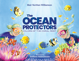 The Ocean Protectors: Colors of the Coral Reef 1962447383 Book Cover