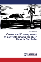 Causes and Consequences of Conflicts among the Nuer Clans in Gambella 3659506079 Book Cover