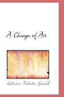 A Change of Air 0469522518 Book Cover