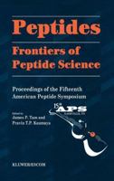 Peptides: Frontiers of Peptide Science 9401741034 Book Cover