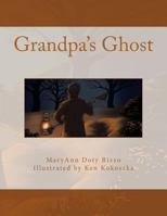 Grandpa's Ghost 147522107X Book Cover