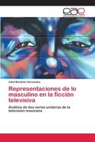 Representaciones de Lo Masculino En La Ficcion Televisiva 3659065528 Book Cover