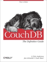 CouchDB: The Definitive Guide 0596155891 Book Cover