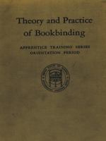 Theory and Practice of Bookbinding 1410205932 Book Cover