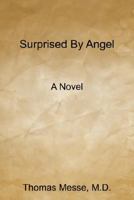 Surprised by Angel 1604810343 Book Cover