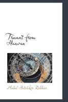 Truant from Heaven 1437357199 Book Cover