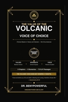 THE VALUE OF THE VOLCANIC VOICE OF CHOICE B0GRJ93N55 Book Cover