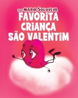 Favorita Criança São Valentim B09Y5PR9F5 Book Cover