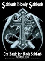 Sabbath Bloody Sabbath: The Battle for Black Sabbath 0958268428 Book Cover