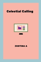 Celestial Calling 7968426014 Book Cover