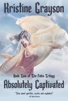 Absolutely Captivated 0821775979 Book Cover