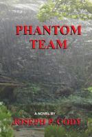 Phantom Team 0979116767 Book Cover