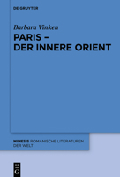 Paris - Der Innere Orient 3110583917 Book Cover