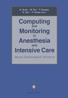 Computing and Monitoring in Anesthesia and Intensive Care Recent Technological Advances 443170101X Book Cover