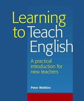 Learning to Teach English: A Practical Introduction for New Teachers 1900783746 Book Cover