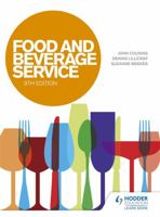 Food and Beverage Service, 9th Edition 1471807959 Book Cover