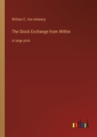 The Stock Exchange from Within: in large print 3368369725 Book Cover