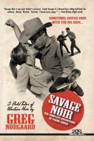 Savage Noir: The Complete Adventures of Frank Savage 1482663678 Book Cover