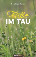 Füße im Tau (German Edition) 3948379238 Book Cover