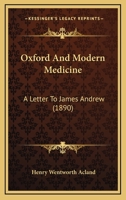 Oxford And Modern Medicine: A Letter To James Andrew 112066926X Book Cover