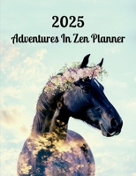 2025 Adventures In Zen Planner B0DVG9BSJM Book Cover