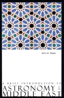 A Brief Introduction to Arabic Astronomy 0863564283 Book Cover