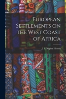 European Settlements on the West Coast of Africa 101731439X Book Cover
