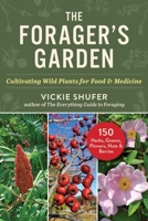 Growing Wild: Know It, Grow It, Harvest It, Use It 1510784551 Book Cover