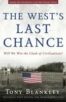 The West's Last Chance: Will We Win the Clash of Civilizations? 1596980214 Book Cover