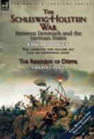 The Schleswig-Holstein War Between Denmark and the German States 1782825223 Book Cover