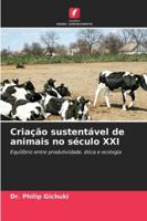 Criação sustentável de animais no século XXI 6209365728 Book Cover