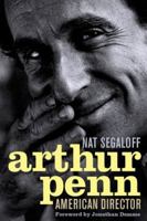 Arthur Penn: American Director 0813129761 Book Cover