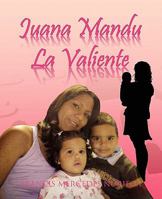Juana Mandu La Valiente 1617641626 Book Cover