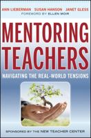 Mentoring Teachers: Navigating the Real-World Tensions 0470874120 Book Cover