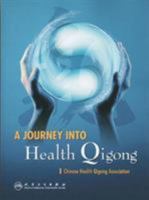 A Journey into Health Qi Gong 7117136235 Book Cover