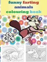 funny farting animals coloring book: An Adult Coloring Book for Animal Lovers: A Unique and Funny Coloring Book for Adults for Relaxation & ... : Great Gift Idea for Adults;girls and boys B0959N619F Book Cover