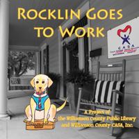 Rocklin Goes to Work 0991191595 Book Cover