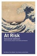 At Risk: Natural Hazards, People's Vulnerability and Disasters 0415084776 Book Cover