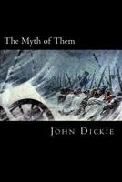 The Myth of Them 149428782X Book Cover