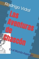 Las Aventuras de Chascón Junior: Un Amigo Muy Especial B0C7F8X6YP Book Cover