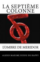La Septieme Colonne: Le Temps Des Soupirs 1450549446 Book Cover