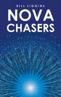 Nova Chasers 1532013779 Book Cover