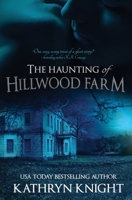 The Haunting of Hillwood Farm 1732252238 Book Cover