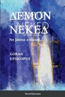 Δemon NekeΔ: Ne játssz a tűzzel 1387667866 Book Cover