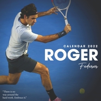 2022 Calendar: Roger Federer 18-month Calendar 2022 from Jul 2021 to Dec 2022 in mini size 8.5x8.5 inch B095HFQS83 Book Cover