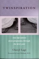 Twinspiration: Real-Life Advice From Pregnancy Through the First Year for Parents of Twins and Multiples 1589792807 Book Cover