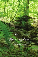 Moss and Fern 1304543722 Book Cover