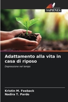 Adattamento alla vita in casa di riposo (Italian Edition) 6208411149 Book Cover