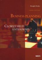 Drake's Business Planning: Closely Held Enterprises, 3D 0314271848 Book Cover